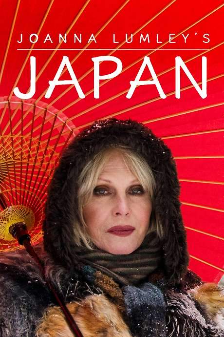 Joanna Lumley’s Japan